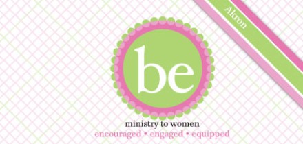 Be. Ministry to Women